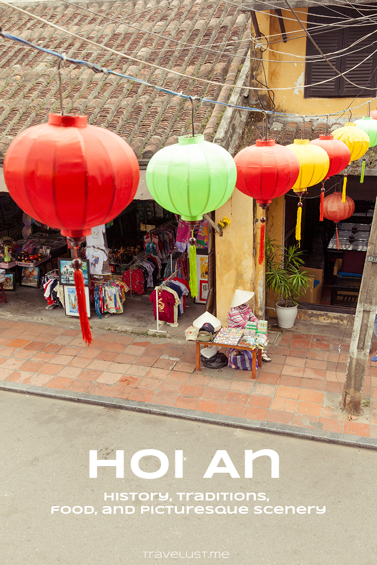 Hoi An: history, traditions, food, and picturesque scenery